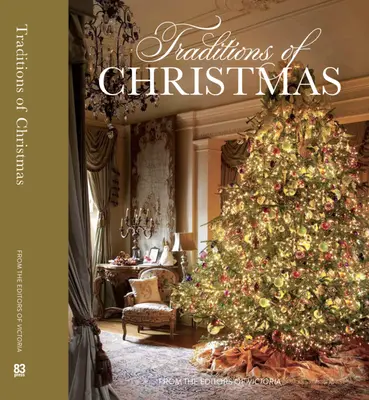 Tradiții de Crăciun: De la editorii revistei Victoria - Traditions of Christmas: From the Editors of Victoria Magazine