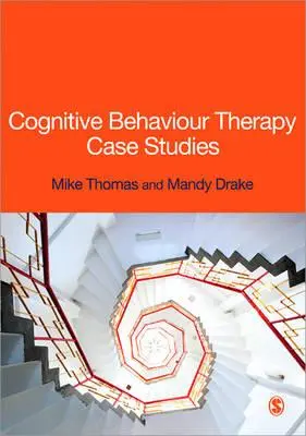Studii de caz de terapie cognitiv-comportamentală - Cognitive Behaviour Therapy Case Studies