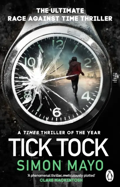 Tick Tock - Un thriller al anului pentru Times - Tick Tock - A Times Thriller of the Year