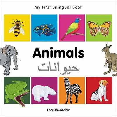 Prima mea carte bilingvă-Animals (engleză-arabă) - My First Bilingual Book-Animals (English-Arabic)