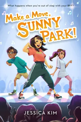 Fă o mișcare, Sunny Park! - Make a Move, Sunny Park!