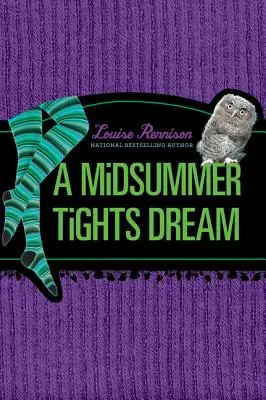 Un vis de vară în colanți - A Midsummer Tights Dream