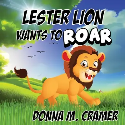 Lester Lion vrea să răcnească - Lester Lion Wants to Roar