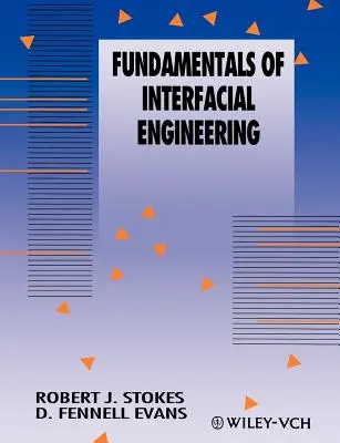 Fundamente de inginerie interfacială - Fundamentals of Interfacial Engineering