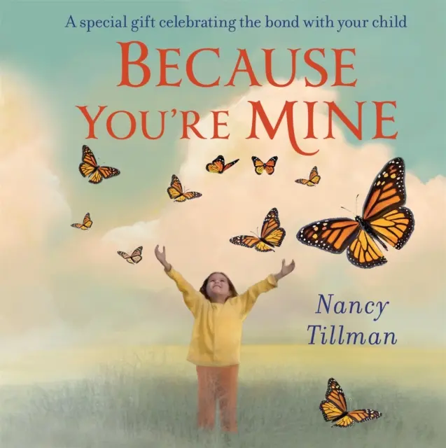 Because You're Mine - Un cadou special care sărbătorește legătura cu copilul tău - Because You're Mine - A special gift celebrating the bond with your child