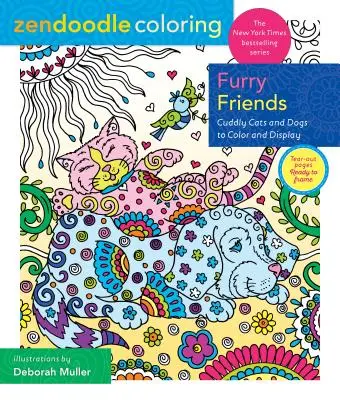 Zendoodle Coloring: Furry Friends: Pisici și câini drăgălași de colorat și de afișat - Zendoodle Coloring: Furry Friends: Cuddly Cats and Dogs to Color and Display