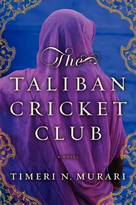 Clubul taliban de cricket - The Taliban Cricket Club
