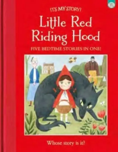 E povestea mea Scufița Roșie - It's My Story Little Red Riding Hood