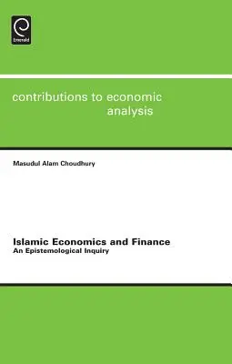 Economia și finanțele islamice: O investigație epistemologică - Islamic Economics and Finance: An Epistemological Inquiry