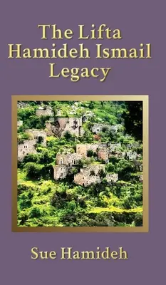 Moștenirea Lifta Hamideh Ismail - The Lifta Hamideh Ismail Legacy