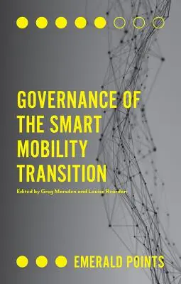 Guvernanța tranziției către mobilitatea inteligentă - Governance of the Smart Mobility Transition
