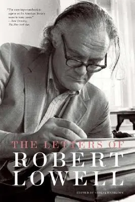 Scrisorile lui Robert Lowell - The Letters of Robert Lowell