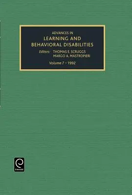 Avansuri în învățarea și dizabilitățile comportamentale, volumul 7 - Advances in Learning and Behavioural Disabilities, Volume 7