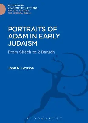 Portrete ale lui Adam în iudaismul timpuriu - Portraits of Adam in Early Judaism