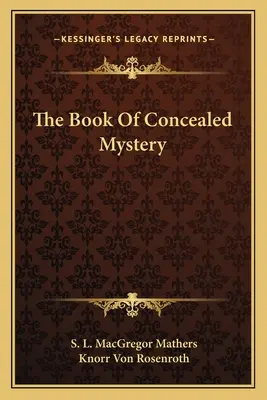Cartea misterului ascuns (The Book of Concealed Mystery) - The Book of Concealed Mystery