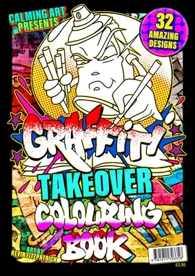 Graffiti Takeover - Carte de colorat - Graffiti Takeover - Colouring Book