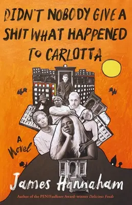 Nimănui nu-i pasă ce s-a întâmplat cu Carlotta - Didn't Nobody Give a Shit What Happened to Carlotta