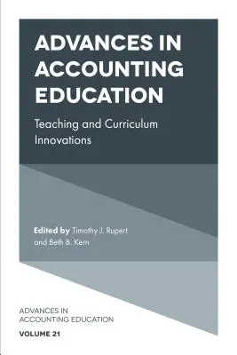 Progrese în învățământul contabil: Inovații în predare și curriculum - Advances in Accounting Education: Teaching and Curriculum Innovations