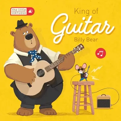 Micul rege virtuoz al chitarei Billy Bear - Little Virtuoso King of Guitar Billy Bear
