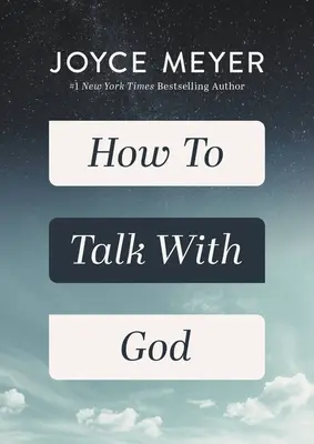 Cum să vorbești cu Dumnezeu - How to Talk with God