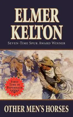 Caii altor oameni - Other Men's Horses
