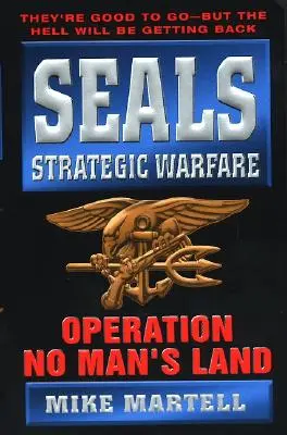 Seals Strategic Warfare: Operațiunea No Man's Land - Seals Strategic Warfare: Operation No Man's Land