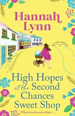 Speranțe mari la magazinul de dulciuri Second Chances - High Hopes at the Second Chances Sweet Shop