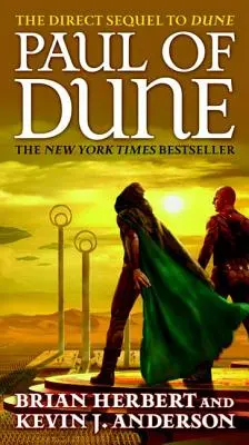 Paul din Dune: Cartea întâi a Eroilor din Dune - Paul of Dune: Book One of the Heroes of Dune