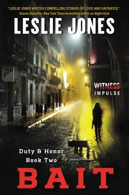 Momeala: Datorie și onoare Cartea a doua - Bait: Duty & Honor Book Two