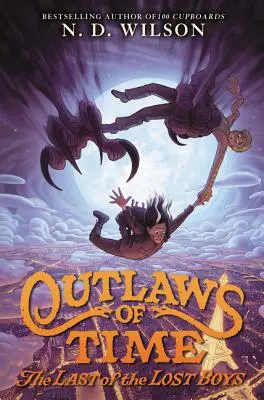 Haiducii timpului: Ultimul dintre băieții pierduți - Outlaws of Time: The Last of the Lost Boys