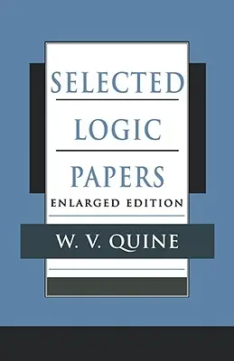 Lucrări de logică selectate: Enlarged Edition (Ediție extinsă) - Selected Logic Papers: Enlarged Edition