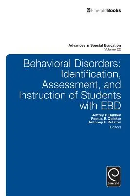 Tulburări comportamentale: Identificarea, evaluarea și instruirea elevilor cu EBD - Behavioral Disorders: Identification, Assessment, and Instruction of Students with EBD