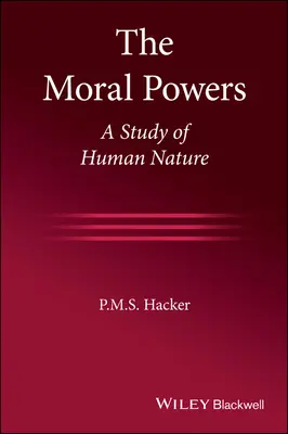 The Moral Powers: Un studiu al naturii umane - The Moral Powers: A Study of Human Nature