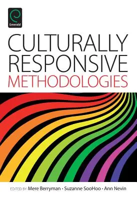 Metodologii sensibile la cultură (Culturally Responsive Methodologies) - Culturally Responsive Methodologies
