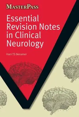 Note esențiale de revizuire în neurologie clinică - Essential Revision Notes in Clinical Neurology