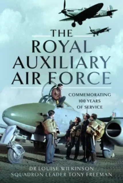 Royal Auxiliary Air Force: Comemorarea a 100 de ani de serviciu - The Royal Auxiliary Air Force: Commemorating 100 Years of Service