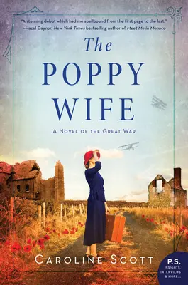 The Poppy Wife: Un roman al Marelui Război - The Poppy Wife: A Novel of the Great War