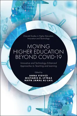 Mutarea învățământului superior dincolo de Covid-19: Abordări inovatoare și avansate din punct de vedere tehnologic pentru predare și învățare - Moving Higher Education Beyond Covid-19: Innovative and Technology-Enhanced Approaches to Teaching and Learning