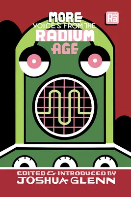 More Voices from the Radium Age (Mai multe voci din epoca radiului) - More Voices from the Radium Age