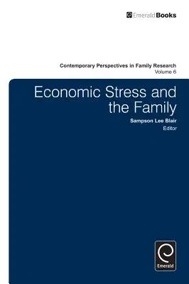 Stresul economic și familia - Economic Stress and the Family