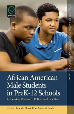 Elevi afro-americani de sex masculin în școlile Prek-12: Fundamentarea cercetării, politicilor și practicii - African American Male Students in Prek-12 Schools: Informing Research, Policy, and Practice