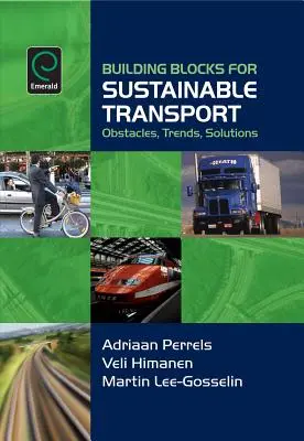 Building Blocks for Sustainable Transport: Obstacole, tendințe, soluții - Building Blocks for Sustainable Transport: Obstacles, Trends, Solutions