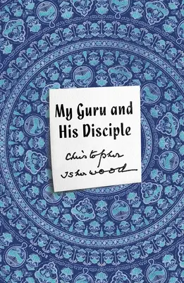 Guru-ul meu și discipolul său - My Guru and His Disciple