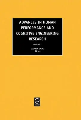 Advances in Human Performance and Cognitive Engineering Research (Progrese în cercetarea performanței umane și a ingineriei cognitive) - Advances in Human Performance and Cognitive Engineering Research