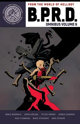 B.P.R.D. Omnibus, volumul 6 - B.P.R.D. Omnibus Volume 6
