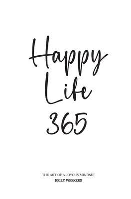 Viața fericită 365 - Happy Life 365