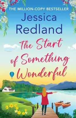 Începutul a ceva minunat - The Start of Something Wonderful