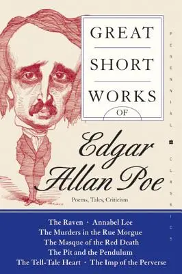 Marile opere scurte ale lui Edgar Allan Poe: Poezii, povestiri, critică - Great Short Works of Edgar Allan Poe: Poems, Tales, Criticism