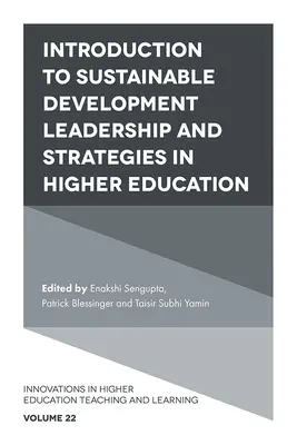 Introducere în conducerea și strategiile dezvoltării durabile în învățământul superior - Introduction to Sustainable Development Leadership and Strategies in Higher Education