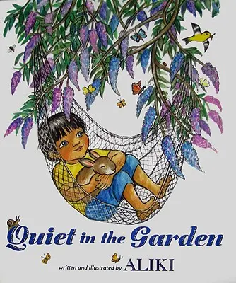 Liniște în grădină - Quiet in the Garden